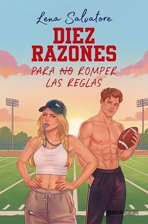 DIEZ RAZONES PARA NO ROMPER LAS REGLAS | 9788408324737 | SALVATORE, LENA | Llibres Parcir | Llibreria Parcir | Llibreria online de Manresa | Comprar llibres en català i castellà online