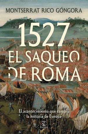 1527. EL SAQUEO DE ROMA | 9788467083415 | RICO GÓNGORA, MONTSERRAT | Llibres Parcir | Llibreria Parcir | Llibreria online de Manresa | Comprar llibres en català i castellà online