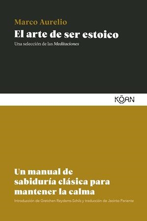 EL ARTE DE SER ESTOICO | 9788410358485 | MARCO AURELIO | Llibres Parcir | Llibreria Parcir | Llibreria online de Manresa | Comprar llibres en català i castellà online