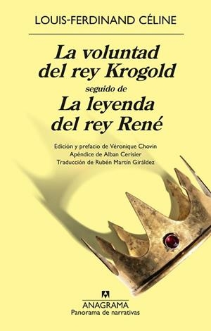 LA VOLUNTAD DEL REY KROGOLD SEGUIDO DE LA LEYENDA DEL REY RENÉ | 9788433950888 | CÉLINE, LOUIS-FERDINAND | Llibres Parcir | Llibreria Parcir | Llibreria online de Manresa | Comprar llibres en català i castellà online