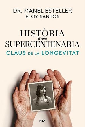 HISTÒRIA D'UNA SUPERCENTENÀRIA | 9791370310622 | ESTELLER BADOSA, MANEL/SANTOS, ELOY | Llibres Parcir | Llibreria Parcir | Llibreria online de Manresa | Comprar llibres en català i castellà online