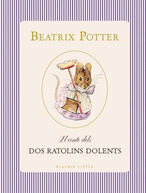 EL CONTE DELS DOS RATOLINS DOLENTS | 9791388154393 | POTTER, BEATRIX | Llibres Parcir | Llibreria Parcir | Llibreria online de Manresa | Comprar llibres en català i castellà online