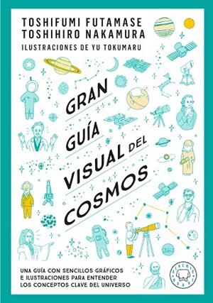 GRAN GUÍA VISUAL DEL COSMOS. NUEVA VERSIÓN EXTENDIDA Y ACTUALIZADA. | 9791388154683 | FUTAMASE, TOSHIFUMI/NAKAMARU, TOSHIMIRO | Llibres Parcir | Llibreria Parcir | Llibreria online de Manresa | Comprar llibres en català i castellà online