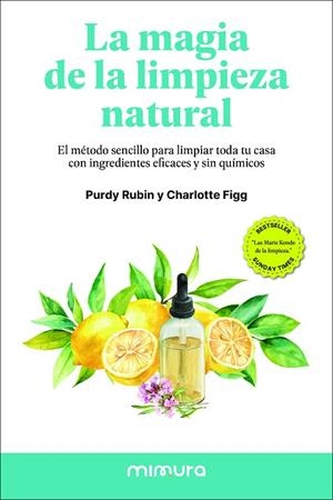 LA MAGIA DE LA LIMPIEZA NATURAL | 9791399220308 | RUBIN, PURDY/FIGG, CHARLOTTE | Llibres Parcir | Llibreria Parcir | Llibreria online de Manresa | Comprar llibres en català i castellà online