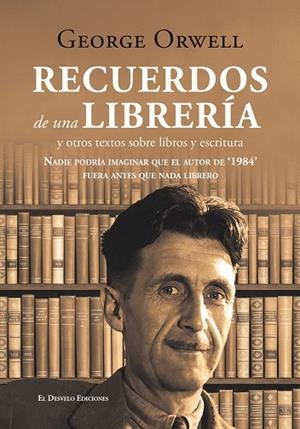 RECUERDOS DE UNA LIBRERÍA | 9791387799984 | GEORGE ORWELL | Llibres Parcir | Llibreria Parcir | Llibreria online de Manresa | Comprar llibres en català i castellà online