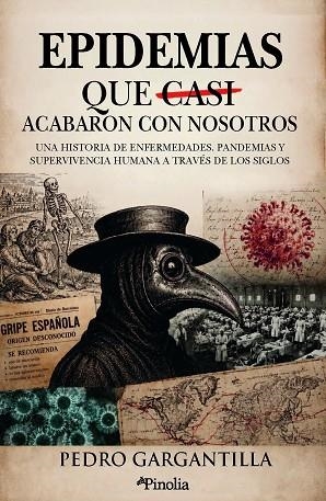 LAS EPIDEMIAS QUE CASI ACABARON CON NOSOTROS | 9791388075384 | PEDRO GARGANTILLA MADERA | Llibres Parcir | Llibreria Parcir | Llibreria online de Manresa | Comprar llibres en català i castellà online