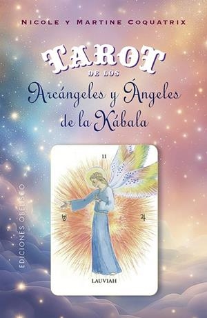 TAROT DE LOS ARCÁNGELES Y ÁNGELES DE LA KÁBALA + CARTAS | 9788411720717 | COQUATRIX, MARTINE/COQUATRIX, NICOLE | Llibres Parcir | Llibreria Parcir | Llibreria online de Manresa | Comprar llibres en català i castellà online