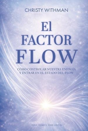 EL FACTOR FLOW | 9788411724272 | WHITMAN, CHRISTY | Llibres Parcir | Llibreria Parcir | Llibreria online de Manresa | Comprar llibres en català i castellà online