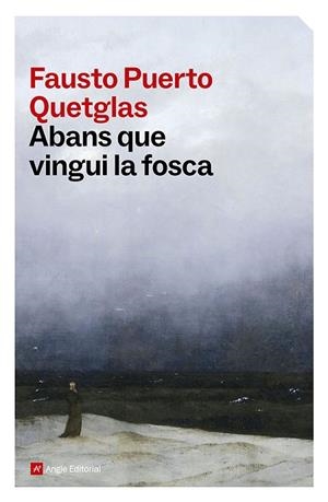 ABANS QUE VINGUI LA FOSCA | 9791387853556 | PUERTO QUETGLAS, FAUSTO | Llibres Parcir | Llibreria Parcir | Llibreria online de Manresa | Comprar llibres en català i castellà online