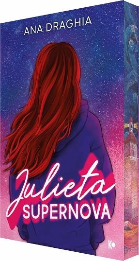JULIETA SUPERNOVA | 9791399249408 | DRAGHIA, ANA | Llibres Parcir | Llibreria Parcir | Llibreria online de Manresa | Comprar llibres en català i castellà online