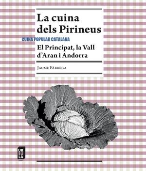 LA CUINA DELS PIRINEUS | 9791399023954 | FÀBREGA I COLOM, JAUME | Llibres Parcir | Librería Parcir | Librería online de Manresa | Comprar libros en catalán y castellano online