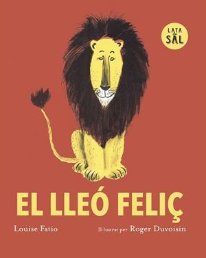 EL LLEÓ FELIÇ | 9791399092332 | FATIIO, LOUSE | Llibres Parcir | Llibreria Parcir | Llibreria online de Manresa | Comprar llibres en català i castellà online