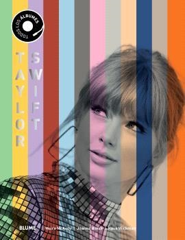 TAYLOR SWIFT. TODOS SUS ÁLBUMES | 9791388023347 | MCAVOY, MOIRA/WEIS, JOANNA | Llibres Parcir | Librería Parcir | Librería online de Manresa | Comprar libros en catalán y castellano online