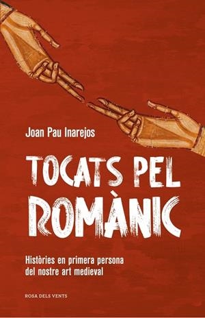 TOCATS PEL ROMÀNIC | 9791387653682 | INAREJOS, JOAN PAU | Llibres Parcir | Librería Parcir | Librería online de Manresa | Comprar libros en catalán y castellano online