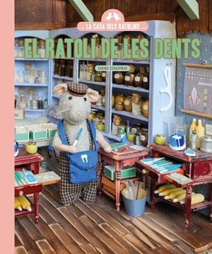 LA CASA DELS RATOLINS EL RATOLÍ DE LES DENTS | 9791388154348 | SCHAAPMAN, KARINA | Llibres Parcir | Llibreria Parcir | Llibreria online de Manresa | Comprar llibres en català i castellà online