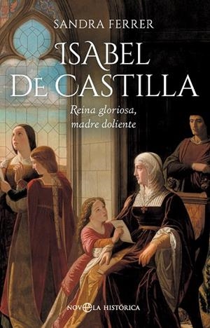 ISABEL DE CASTILLA | 9788410943858 | FERRER, SANDRA | Llibres Parcir | Librería Parcir | Librería online de Manresa | Comprar libros en catalán y castellano online