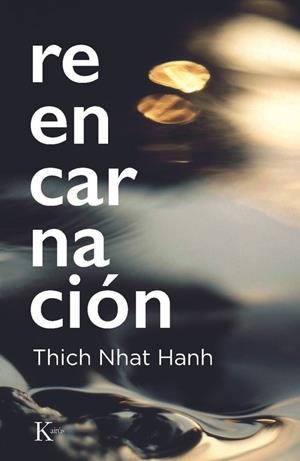 REENCARNACIÓN | 9788411214766 | NHAT HANH, THICH | Llibres Parcir | Llibreria Parcir | Llibreria online de Manresa | Comprar llibres en català i castellà online