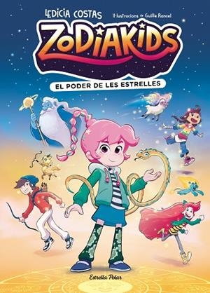 ZODIAKIDS 1. EL PODER DE LES ESTRELLES | 9791387783808 | COSTAS, LEDICIA/RANCEL, GUILLE | Llibres Parcir | Llibreria Parcir | Llibreria online de Manresa | Comprar llibres en català i castellà online