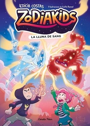ZODIAKIDS 2. LA LLUNA DE SANG | 9791387783822 | COSTAS, LEDICIA/RANCEL, GUILLE | Llibres Parcir | Llibreria Parcir | Llibreria online de Manresa | Comprar llibres en català i castellà online