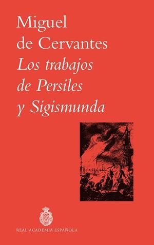 LOS TRABAJOS DE PERSILES Y SIGISMUNDA | 9788467082852 | CERVANTES, MIGUEL DE | Llibres Parcir | Llibreria Parcir | Llibreria online de Manresa | Comprar llibres en català i castellà online
