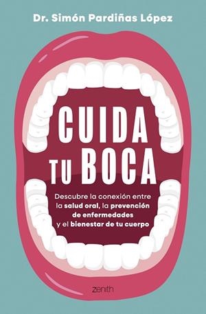CUIDA TU BOCA | 9788408324225 | DR. SIMÓN PARDIÑAS | Llibres Parcir | Llibreria Parcir | Llibreria online de Manresa | Comprar llibres en català i castellà online