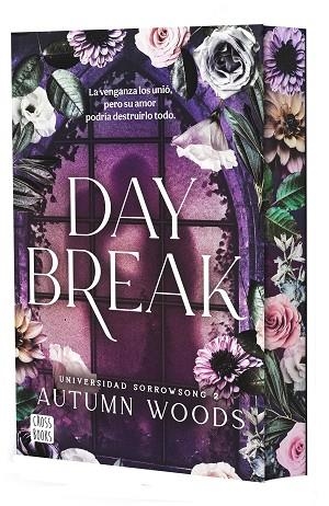 UNIVERSIDAD SORROWSONG 2. DAYBREAK | 9788408324485 | AUTUMN WOODS | Llibres Parcir | Llibreria Parcir | Llibreria online de Manresa | Comprar llibres en català i castellà online