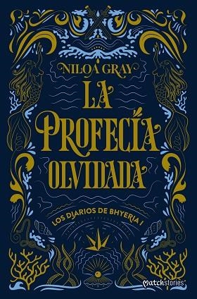 LA PROFECÍA OLVIDADA | 9788408324843 | GRAY, NILOA | Llibres Parcir | Librería Parcir | Librería online de Manresa | Comprar libros en catalán y castellano online