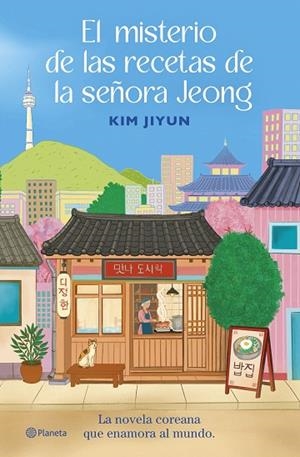 EL MISTERIO DE LAS RECETAS DE LA SEÑORA JEONG | 9788408325512 | JIYUN, KIM | Llibres Parcir | Librería Parcir | Librería online de Manresa | Comprar libros en catalán y castellano online