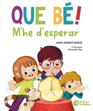 QUE BÉ! M'HE D'ESPERAR | 9791387876289 | MORATÓ GARCÍA, ANNA | Llibres Parcir | Llibreria Parcir | Llibreria online de Manresa | Comprar llibres en català i castellà online