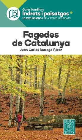 FAGEDES DE CATALUNYA- INDRETS I PAISATGES | 9788470112379 | BORREGO PEREZ, JOAN CARLES | Llibres Parcir | Llibreria Parcir | Llibreria online de Manresa | Comprar llibres en català i castellà online