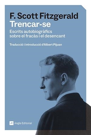 TRENCAR-SE | 9791387853570 | FITZGERALD, FRANCIS SCOTT | Llibres Parcir | Llibreria Parcir | Llibreria online de Manresa | Comprar llibres en català i castellà online