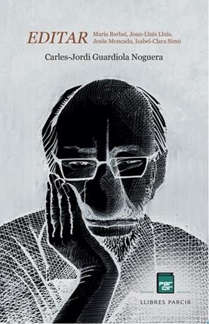 EDITAR | 9791388199325 | CARLES-JORDI GUARDIOLA | Llibres Parcir | Llibreria Parcir | Llibreria online de Manresa | Comprar llibres en català i castellà online
