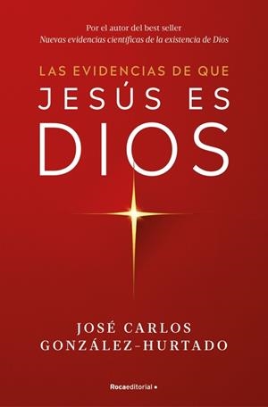 LAS EVIDENCIAS DE QUE JESÚS ES DIOS | 9788410274624 | GONZÁLEZ-HURTADO, JOSÉ CARLOS | Llibres Parcir | Llibreria Parcir | Llibreria online de Manresa | Comprar llibres en català i castellà online