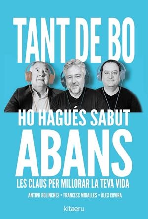 TANT DE BO HO HAGUÉS SABUT ABANS | 9788410428652 | ROVIRA, ÀLEX/MIRALLES, FRANCESC/BOLINCHES, ANTONI | Llibres Parcir | Llibreria Parcir | Llibreria online de Manresa | Comprar llibres en català i castellà online