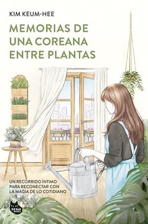 MEMORIAS DE UNA COREANA ENTRE PLANTAS | 9788410427617 | KEUM-HEE, KIM | Llibres Parcir | Llibreria Parcir | Llibreria online de Manresa | Comprar llibres en català i castellà online