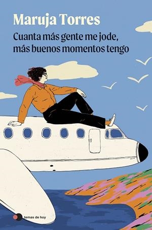 CUANTA MÁS GENTE ME JODE, MÁS BUENOS MOMENTOS TENGO | 9791388279096 | TORRES, MARUJA | Llibres Parcir | Llibreria Parcir | Llibreria online de Manresa | Comprar llibres en català i castellà online