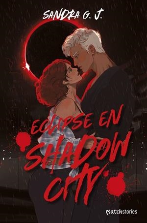 ECLIPSE EN SHADOW CITY | 9788408327059 | G. J., SANDRA | Llibres Parcir | Llibreria Parcir | Llibreria online de Manresa | Comprar llibres en català i castellà online