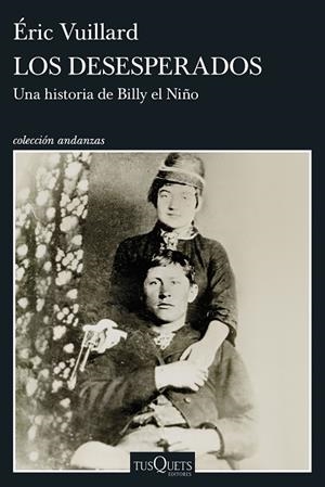 LOS DESESPERADOS | 9788411078436 | VUILLARD, ÉRIC | Llibres Parcir | Llibreria Parcir | Llibreria online de Manresa | Comprar llibres en català i castellà online