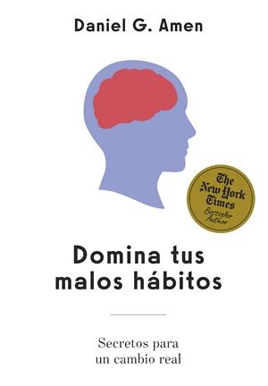 DOMINA TUS MALOS HÁBITOS | 9788410121553 | AMEN, DANIEL G. | Llibres Parcir | Llibreria Parcir | Llibreria online de Manresa | Comprar llibres en català i castellà online