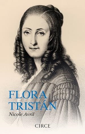 FLORA TRISTÁN | 9788477653318 | AVRIL, NICOLE | Llibres Parcir | Llibreria Parcir | Llibreria online de Manresa | Comprar llibres en català i castellà online
