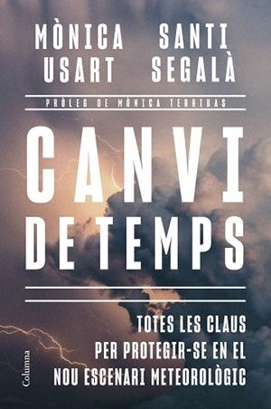 CANVI DE TEMPS | 9788466435635 | USART, MÒNICA/SEGALÀ GALLOFRÉ, SANTI | Llibres Parcir | Llibreria Parcir | Llibreria online de Manresa | Comprar llibres en català i castellà online