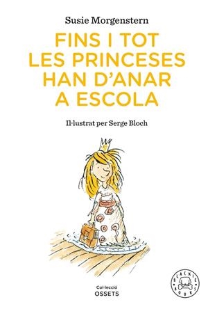 FINS I TOT LES PRINCESES HAN D'ANAR A ESCOLA | 9791388154416 | MORGENSTERN, SUSIE | Llibres Parcir | Librería Parcir | Librería online de Manresa | Comprar libros en catalán y castellano online