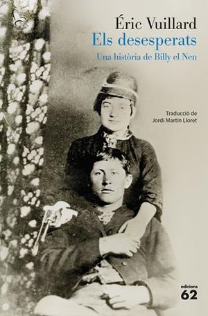 ELS DESESPERATS | 9788429783766 | VUILLARD, ÉRIC | Llibres Parcir | Llibreria Parcir | Llibreria online de Manresa | Comprar llibres en català i castellà online