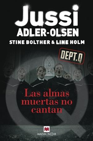 LAS ALMAS MUERTAS NO CANTAN | 9791388136351 | ADLER-OLSEN, JUSSI/BOLTHER, STINE/HOLM, LINE | Llibres Parcir | Llibreria Parcir | Llibreria online de Manresa | Comprar llibres en català i castellà online