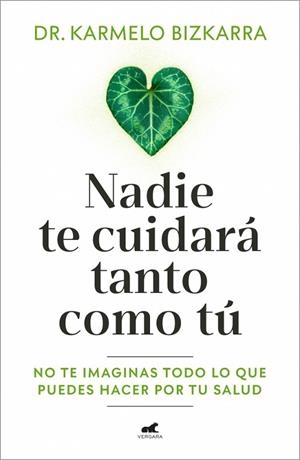 NADIE TE CUIDARÁ TANTO COMO TÚ | 9791388038037 | BIZKARRA, DR. KARMELO | Llibres Parcir | Llibreria Parcir | Llibreria online de Manresa | Comprar llibres en català i castellà online