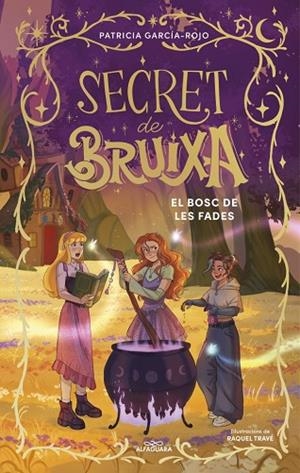 SECRET DE BRUIXA 4 - EL BOSC DE LES FADES | 9791387741204 | GARCÍA-ROJO, PATRICIA | Llibres Parcir | Llibreria Parcir | Llibreria online de Manresa | Comprar llibres en català i castellà online