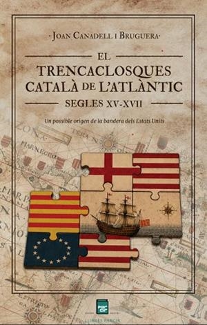 EL TRENCACLOSQUES CATALÀ DE L'ATLÀNTIC. SEGELSS XV-XVII | 9791388199233 | JOAN CANADELL BRUGUERA | Llibres Parcir | Llibreria Parcir | Llibreria online de Manresa | Comprar llibres en català i castellà online