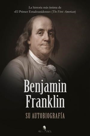 BENJAMIN FRANKLIN.AUTOBIOGRAFIA.(BIOGRAFICA) | 9788418938160 | BENJAMIN, FRANKLIN | Llibres Parcir | Llibreria Parcir | Llibreria online de Manresa | Comprar llibres en català i castellà online