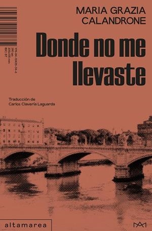 DONDE NO ME LLEVASTE | 9788410435346 | CALANDRONE, MARIA GRAZIA | Llibres Parcir | Llibreria Parcir | Llibreria online de Manresa | Comprar llibres en català i castellà online