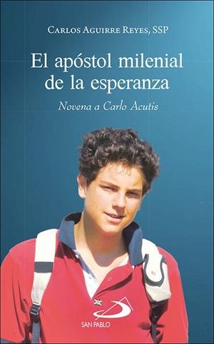 EL APÓSTOL MILENIAL DE LA ESPERANZA | 9788428572545 | AGUIRRE REYES, CARLOS | Llibres Parcir | Llibreria Parcir | Llibreria online de Manresa | Comprar llibres en català i castellà online